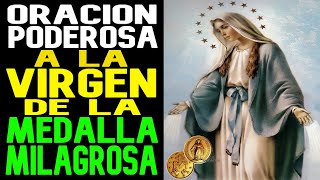 ORACION PODEROSA A LA VIRGEN DE LA MEDALLA MILAGROSA [upl. by Dominica]