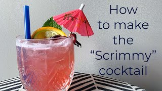 How To Make The quotScrimmyquot Cocktail [upl. by Olds140]