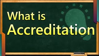 What is Accreditation  What are Accreditation Processes  Education Terminology  SimplyInfonet [upl. by Danelle]