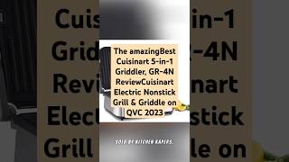 BestCuisinart 5in1 Griddler GR4N ReviewCuisinart Electric Nonstick Grill amp Griddle on QVC 2023 [upl. by Lede]