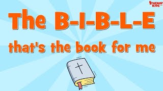 The BIBLE song for kids the b i b l e song with words [upl. by Onez]