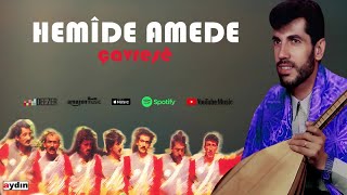 Hemîde Amede  Çavreşe [upl. by Rosenfeld363]