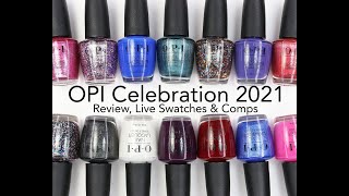 OPI Celebration Collection 2021 Review Live Swatches and Comparisons [upl. by Konopka269]