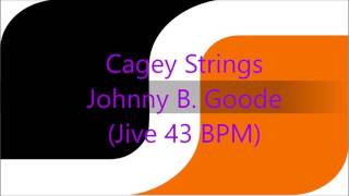 Cagey Strings Johnny B Goode Jive 43 BPM [upl. by Willis]