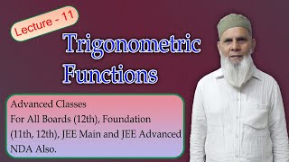 Trigonometric Function  Lecture11  Class 11th [upl. by Irneh]