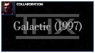 THX Galactic 1997 [upl. by Aissat]