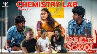 NAKKALITES BACK TO SCHOOL REACTION  Season 02  EP 13 Chemistry Lab😂 Ramstk Family [upl. by Earehc]