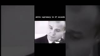 Truth About White Supremacy in 48 Seconds [upl. by Nodnab30]