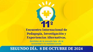 DÍA 2  11° ENCUENTRO INTERNACIONAL DE PEDAGOGÍA [upl. by Dracir]