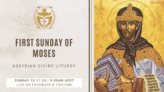 Divine Liturgy Assyrian  101124 First Sunday of Moses [upl. by Gow]