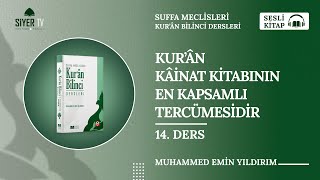 Kurân Kâinat Kitabının En Kapsamlı Tercümesidir  14 Ders  🎧 Sesli Kitap  Kur’an Bilinci [upl. by Amekahs]