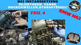 N63 Instandsetzung Teil 4 Injektoren Vanos NockenwellenHydrostößel Tutorial [upl. by Anura]