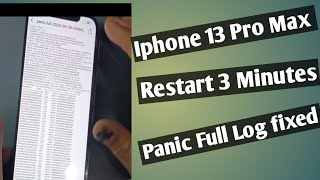 iphone 13 pro max restart after 23 minutes panic full log fixed [upl. by Neitsirhc]