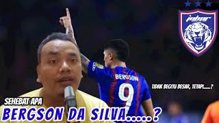 Sehabat apa Bergson da Silva Striker Asing JDT [upl. by Hevak]