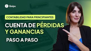 ✅ Cuenta de PÉRDIDAS Y GANANCIAS o de RESULTADOS ⎹ Estructura y ejemplos paso a paso [upl. by Enwad]