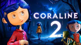 Coraline 2 2025 Movie  Dakota Fanning Teri Hatcher Jennifer Saunders  Review And Facts [upl. by Aisul]