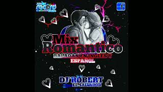 Mix Romantico Baladas en español y Ingles Vol2 Dj Robert El Salvador😎 By Explot Records Bass [upl. by Ailedroc53]