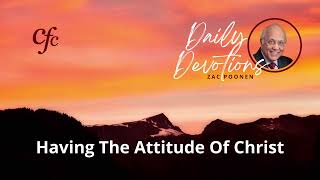 March 11  Daily Devotion  Having The Attitude Of Christ  Zac Poonen [upl. by Hourihan]