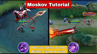 How To Use Moskov Mobile Legends  Tips And Guide  Moskov Tutorial [upl. by Enetsuj]