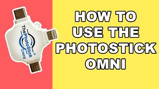 How To Use ThePhotoStick Omni [upl. by Kisor27]