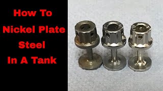 How To Nickel Plate On To Steel tank plating nickel nickel plating [upl. by Miett]