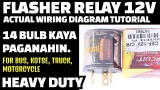 FLASHER RELAY 12V ACTUAL WIRING DIAGRAM TUTORIAL PAANO GUMAGANA [upl. by Vil]