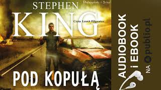 Pod kopułą Stephen King Audiobook PL [upl. by Adihahs]