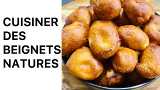 CUISINIER DES BEIGNETS NATURES [upl. by Prendergast718]