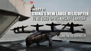 Chinas New Tiltrotor helicopter Are Coming to be used on its aircraft carriers like the US Osprey [upl. by Bannister]