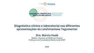 Diagnóstico clínico e laboratorial nas diferentes apresentações da Leishmaniose Tegumentar [upl. by Zippora509]