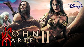 JOHN CARTER 2 Is About To Change Everything [upl. by Ariem225]