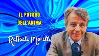 Il futuro dellanima secondo Raffaele Morelli [upl. by Ten500]