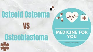 Osteoid Osteoma VS Osteoblastoma [upl. by Notsur]