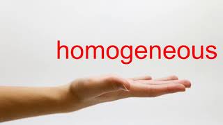 How to Pronounce homogeneous  American English [upl. by Sugihara]