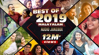 Best Of Malayalam Songs 2019 Best Of 2019 Best Malayalam Film Songs NonStop Audio Songs Playlist [upl. by Ludmilla19]