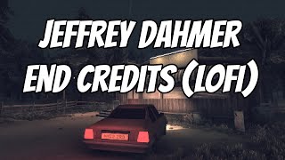 netflix the jeffrey dahmer story  end credits theme lofi piano remix slowed down  reverb [upl. by Etolas866]