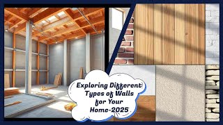 Understanding Different Types of Walls for Home Construction 2025 [upl. by Redmond]