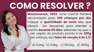 QUESTÃO DE CONCURSO PARA DESCOBRIR A QUANTIDADE A SER REQUERIDA DE ACORDO COM A PORÇÃO [upl. by Leona]