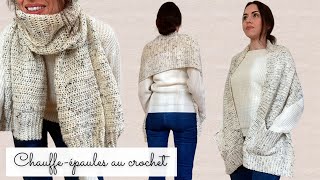 Comment faire un chauffe épaules facile au crochet 🧶Grand Modèle 🧶Tuto Lou passion Tweed ⭐️écharpe [upl. by Aissilem211]