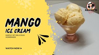 Mango Ice Cream  Mango Kulfa  Homemade Ice Cream [upl. by Baptiste]