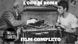 L oro di Roma  Drammatico  Film Completo in Italiano [upl. by Eikin]