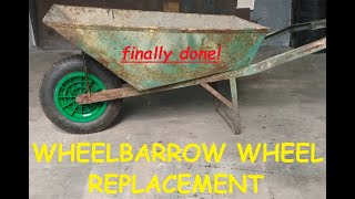 NEW WHEEL IN MY OLD WHEELBARROW [upl. by Redmund]