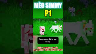 Simmy Mèo Nhỏ Bị Lạc Và Được Gia Đình Sói Nhận Nuôi Trong Minecraft phần 1 [upl. by Assener]