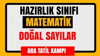 Hazırlık Sınıfı MATEMATİK  Doğal Sayılar  Ara Tatil Kampı [upl. by Oiceladni941]