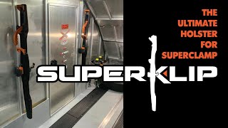 SuperKlip The Ultimate Holster for Your SUPERCLAMP Tie Down System [upl. by Romola925]