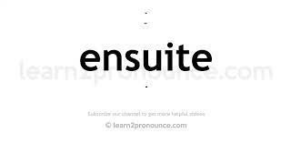 How to pronounce Ensuite  English pronunciation [upl. by Falo]