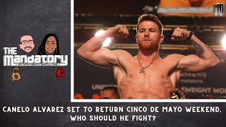 WHO should Canelo Alvarez fight NEXT  The Mandatory with Bryan amp Shantelle [upl. by Waine581]