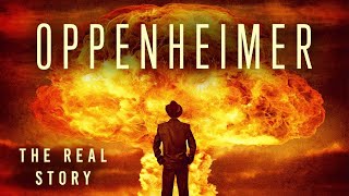 Oppenheimer The Real Story  Documentary [upl. by Hock]