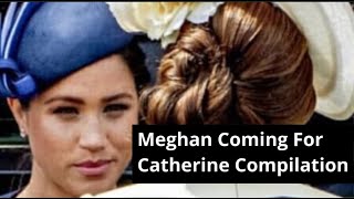 Meghan Being Horrible To Catherine Compilation [upl. by Carmencita]