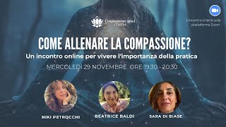 Come allenare la Compassione  Incontro di presentazione Compassionate Mind Training [upl. by Leizahaj]